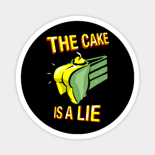 The Cake Is A Lie - Rogue Magnet